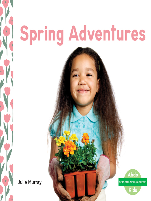 Title details for Spring Adventures by Julie Murray - Available